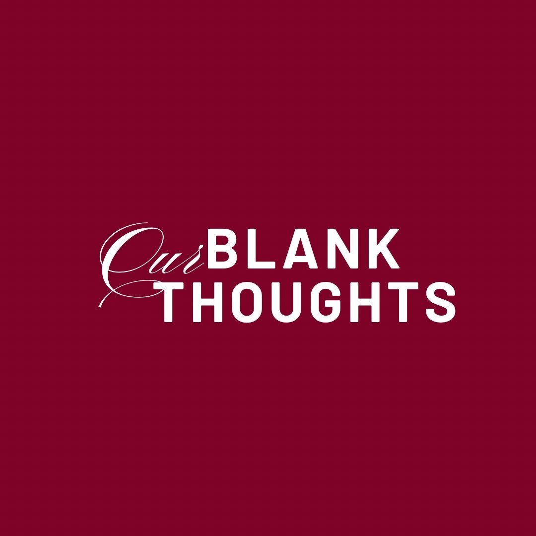Our Blank Thoughts